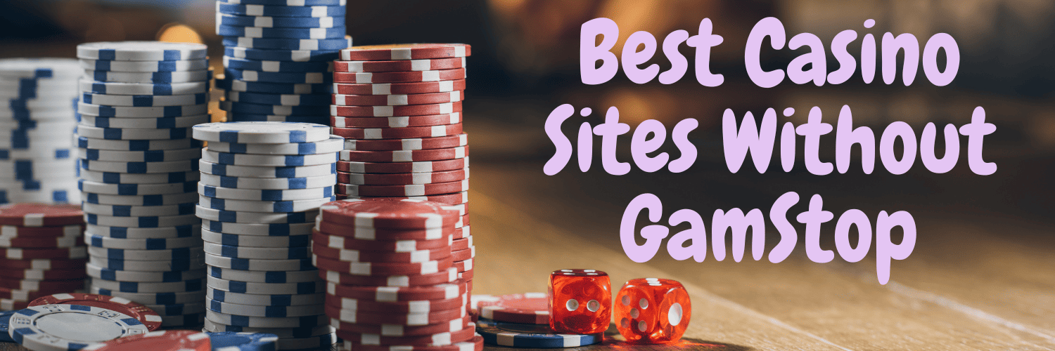 Casino Sites Not on Gamstop - Discover Your Options Casino Sites Not on Gamstop - Discover Your Options