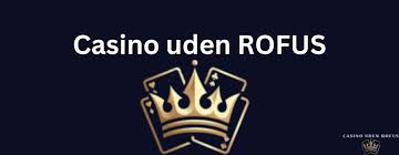 Oplev Det Bedste Dansk Casino Uden Rofus Oplev Det Bedste Dansk Casino Uden Rofus
