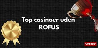 Casino uden ROFUS i 2026 En Ny Æra for Spiloplevelser