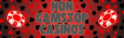 Explore the World of Casinos Not Registered on Gamstop 880964753