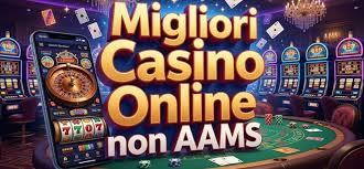I Migliori Casinò Non AAMS La Tua Guida al Gioco Online