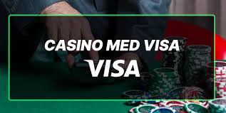 Casinoer med Visa Din Guide til Sikker Online Spiloplevelse