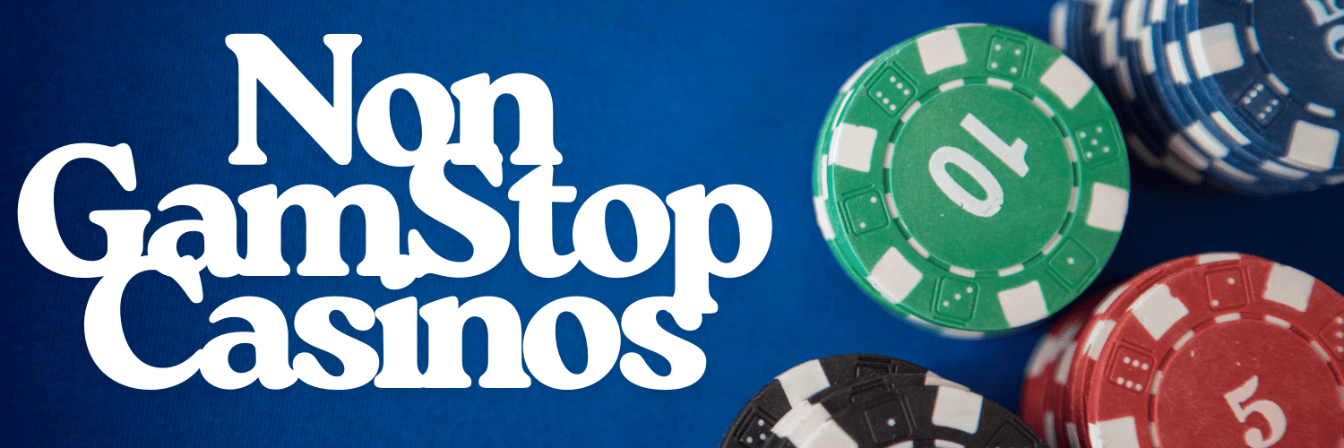 Discover Casinos That Aren't on GamStop -1371764448