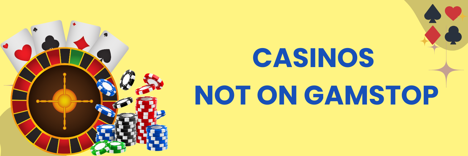 Explore UK Casinos Not on GamStop Explore UK Casinos Not on GamStop