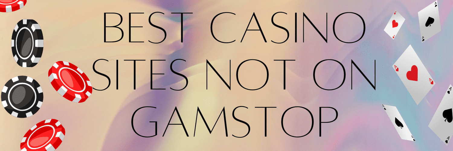 Understanding UK Casinos Not Signed Up to GamStop