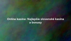 Zahraničné online kasína pre Slovákov Ako si vybrať to najlepšie Zahraničné online kasína pre Slovákov Ako si vybrať to najlepšie